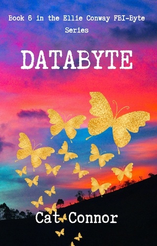  Cat Connor - Databyte - Byte Series, #6.