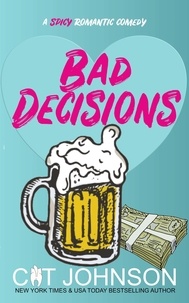  Cat Johnson - Bad Decisions - Smalltown Secrets, #8.