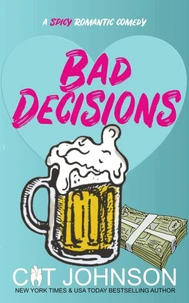 Bad Decisions