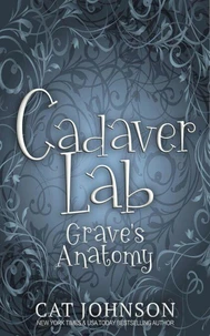 Cadaver Lab: Grave's Anatomy
