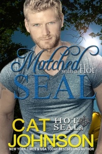  Cat Johnson - Matched with a Hot SEAL - Hot SEALs, #13.