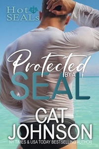  Cat Johnson - Protected by a SEAL - Hot SEALs, #5.