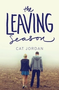 Cat Jordan - The Leaving Season.