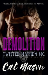  Cat Mason - Demolition - Twisted Mayhem MC.