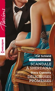 Scandale à Sherdana ; Délicieuses promesses