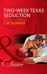 Two-Week Texas Seduction