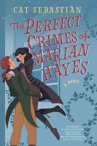 Cat Sebastian - The Perfect Crimes of Marian Hayes - A Novel.