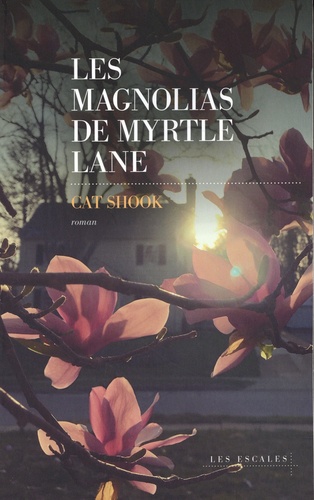 Les magnolias de Myrtle Lane