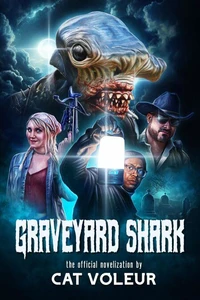 Graveyard Shark: The Novelization