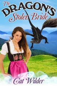  Cat Wilder - The Dragon's Stolen Bride.