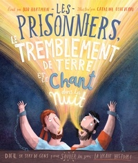 Catalina Echeverri - Les prisonniers, le tremblement de terre et le chant dans la nuit - Dieu se sert de gens pour sauver les gens : la vraie histoire.