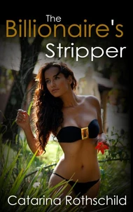 The Billionaire's Stripper