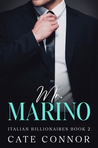  Cate Connor - Mr Marino - Italian Billionaires, #2.
