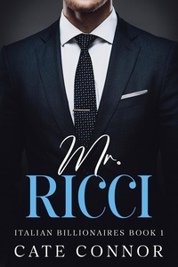  Cate Connor - Mr Ricci - Italian Billionaires, #1.