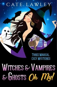 Witches &amp; Vampires &amp; Ghosts - Oh My!