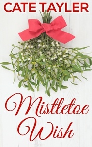  Cate Tayler - Mistletoe Wish.