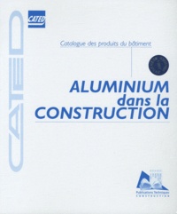  CATED - Aluminium dans la construction.