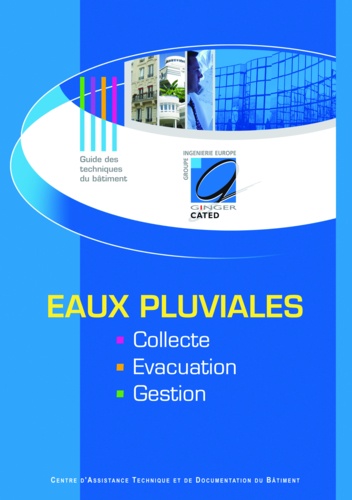  CATED - Eaux pluviales dans le bâtiment - Collecte, évacuation, gestion.