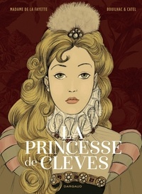 Catel et Claire Bouilhac - La Princesse de Clèves.