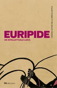 Euripide, un intellettuale laico