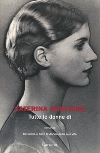 Caterina Bonvicini - Tutte le donne di.