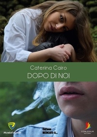 CATERINA CAIRO - DOPO DI NOI.