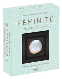 Téléchargement gratuit de livres audio en français Féminité  - Pierre de lune. Avec 1 livret de 48 pages et 1 pierre de lune par Catérina Zita