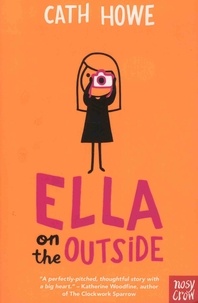 Cath Howe - Ella on the Outside.