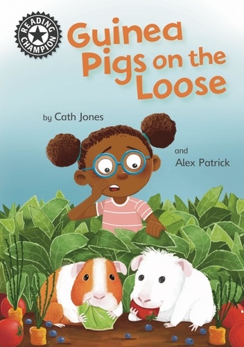 Guinea Pigs on the Loose. Independent Reading 11