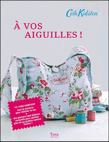 Cath Kidston - A vos aiguilles !.