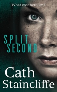 Cath Staincliffe - Split Second.