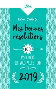 Mes bonnes résolutions 2019