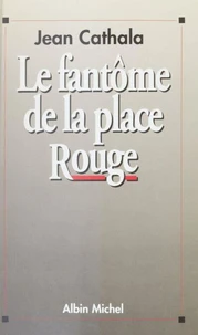 Le fantôme de la place Rouge