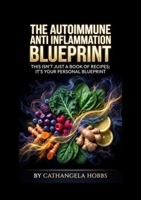 The Autoimmune Anti Inflammation Blueprint