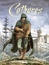Bruno Falba - Cathares tome 2 : Chasse à l'homme.