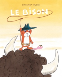 Catharina Valckx - Billy  : Le bison.