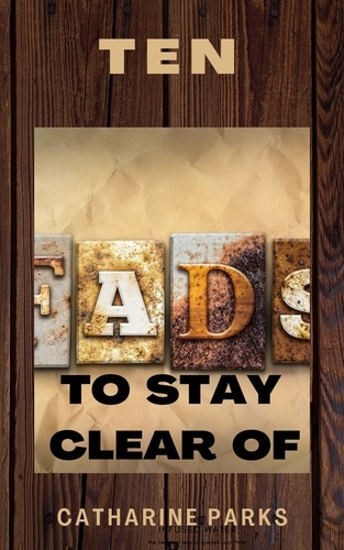  Catharine LJ Parks - Ten Fads to Stay Clear of.