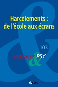Harcèlements : de l'école aux écrans