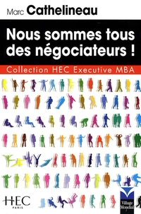 Nous sommes tous des négociateurs !