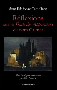 Réflexions sur le Traité des Apparitions de dom Calmet