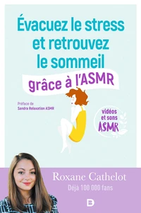 Évacuez le stress et retrouvez le sommeil grâce à l'ASMR