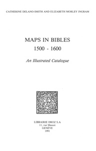 Catheri Delano-smith - Maps in Bibles, 1500-1600 : an Illustrated Catalogue.