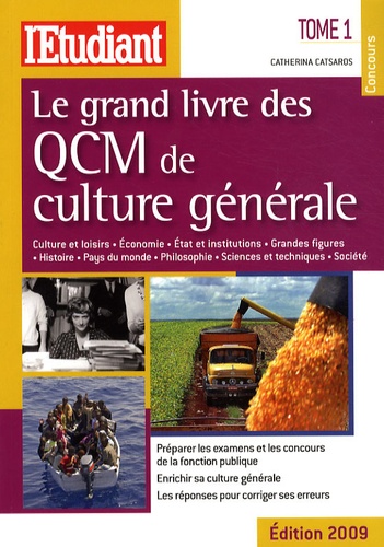 Catherina Catsaros - Le grand livre des QCM de culture générale - Tome 1.