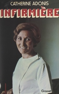 Catherine Adonis - Infirmière.