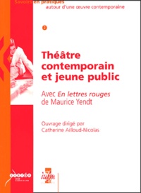 Théâtre contemporain et jeune public - Avec En lettres rouges de Maurice Yendt.pdf