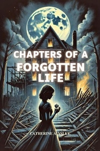 E book téléchargement gratuit mobile Chapters of a Forgotten Life
