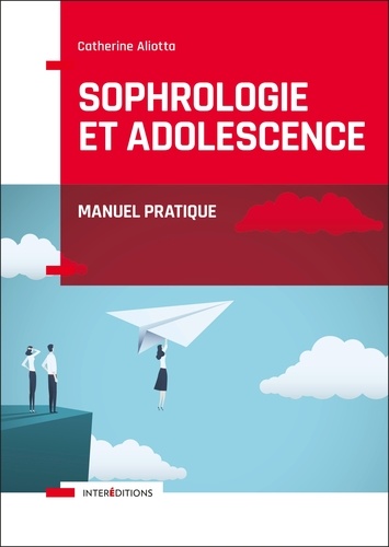 Sophrologie et adolescence. Manuel pratique