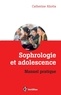 Catherine Aliotta - Sophrologie et adolescence - Manuel pratique.