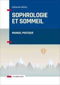 Catherine Aliotta - Sophrologie et sommeil - Manuel pratique.