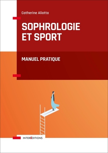 Sophrologie et sport. Manuel pratique